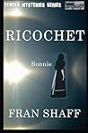 Ricochet: Tender Mysteries Series, Book Five