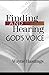 Finding and Hearing God's Voice by Wayne Hastings