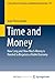 Time and Money: How Long and How Much Money is Needed to Regulate a Viable Economy