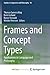 Frames and Concept Types: Applications in Language and Philosophy