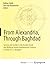 From Alexandria, Through Baghdad: Surveys and Studies in the Ancient Greek and Medieval Islamic Mathematical Sciences in Honor of J.L. Berggren