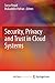 Security, Privacy and Trust in Cloud Systems