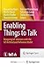 Enabling Things to Talk: De...
