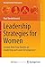 Leadership Strategies for Women by Paul Vanderbroeck