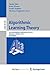 Algorithmic Learning Theory: 24th International Conference, ALT 2013, Singapore, October 6-9, 2013, Proceedings