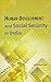 Human Development and Social Security in India