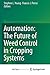 Automation: The Future of Weed Control in Cropping Systems