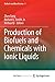 Production of Biofuels and Chemicals with Ionic Liquids