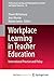Workplace Learning in Teach...