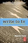 Write to TV: Out of Your Head and Onto the Screen