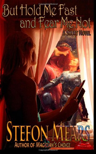 But Hold Me Fast and Fear Me Not (Paperback)