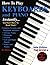 How To Play Keyboards and P...