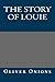 The Story of Louie