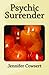 Psychic Surrender (Psychic Surrender Series)