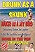 Drunk As A Skunk Naked As A Jay Bird: Brits Abroad
