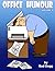 Office Humour Volume 1 by Bad Dogg