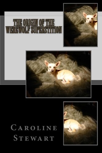 The Origin of the Werewolf Superstition (Paperback)