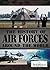 The History of Air Forces Around the World by Shalini Saxena
