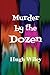 Murder by the Dozen