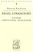 Hegel a Francfort Judaisme, Christianisme, Hegelianisme (Bibl... by Bernard Bourgeois