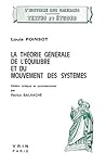 La Theorie Generale de l'Equilibre Et Du Mouvement Des Systemes