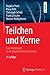 Teilchen und Kerne: Eine Ei...