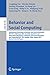 Behavior and Social Computing: International Workshop on Behavior and Social Informatics, BSI 2013, Gold Coast, Australia, April 14-17, and ... (Lecture Notes in Artificial Intelligence)
