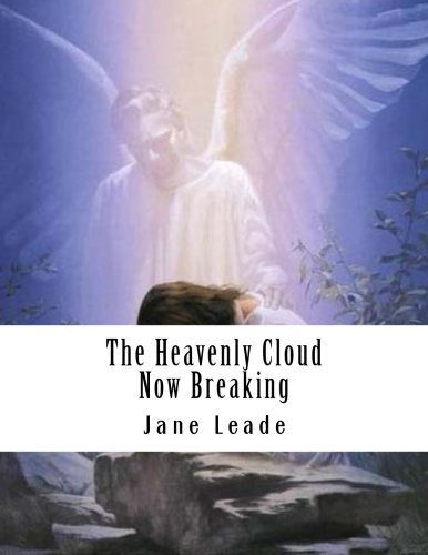 The Heavenly Cloud Now Breaking: Prophecy & Mysticism (Paperback)
