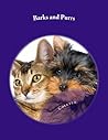 Barks and Purrs