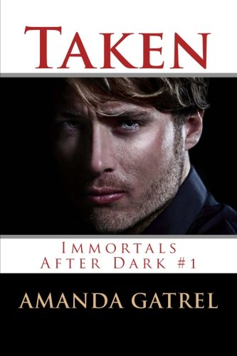 Taken: Immortals After Dark #1 (Paperback)