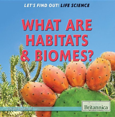 What Are Habitats & Biomes? (Let's Find Out!: Life Science)