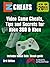 Xbox: Video Game Cheats Tips and Secrets for Xbox 360 & Xbox