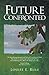 Future Confronted by Louise E. Rule