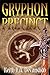 Gryphon Precinct (Precinct, #4)