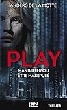 Play (Thriller t. 1)