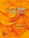 A First Course in Abstract Mathematics A First Course in Abstract Mathematics