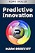 Predictive Innovation: Core Skills