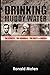 Drinking Muddy Water: The Streets, the Scandals, the Party of Lincoln