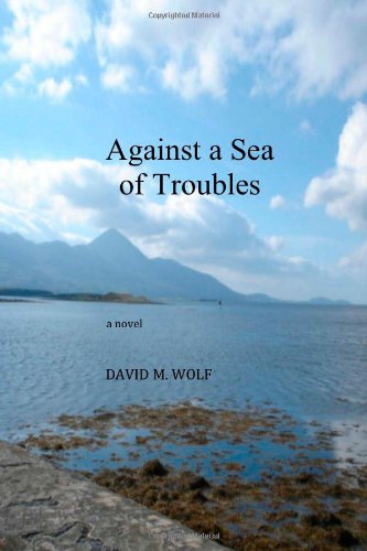Against a Sea of Troubles: a novel