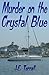 Murder on the Crystal Blue