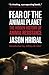 Fear of the Animal Planet: The Hidden History of Animal Resistence