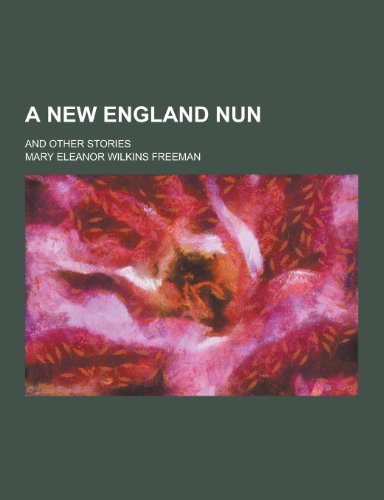 A New England Nun; And Other Stories