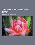 The Boy Scouts on Swift River