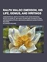 Ralph Waldo Emerson, His Life, Genius, and Writings; A Biographical Sketch to Which Are Added Personal Recollections of His Visits to England, Extract