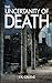 The Uncertainty of Death: B...