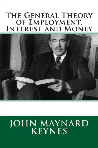 The General Theory of Employment, Interest and Money
