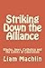 Striking Down the Alliance:...