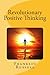 Revolutionary Positive Thinking