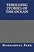 Thrilling Stories Of The Ocean