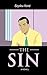 THE SIN: (A NOVEL)